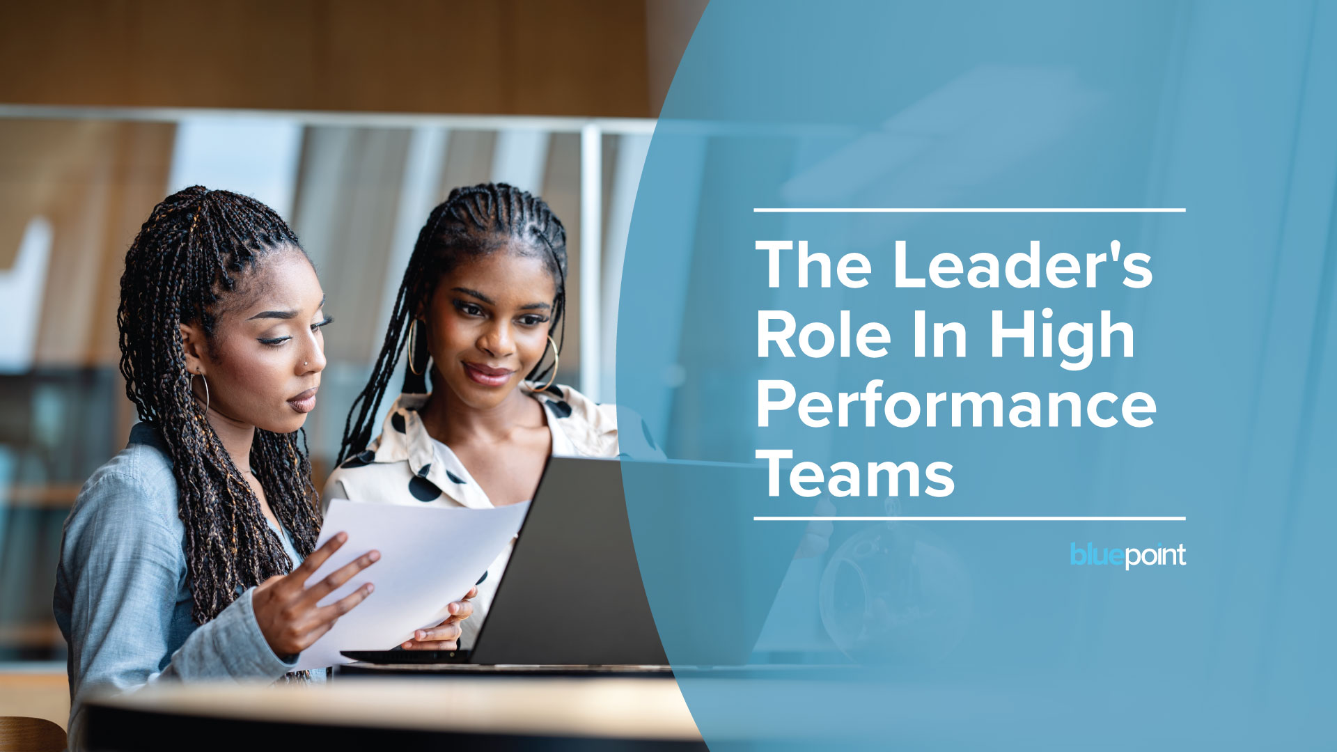 The Leader's Role in Shaping High-Performance Teams